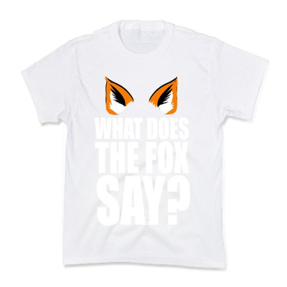 What Does the Fox Say? Kid's Tee