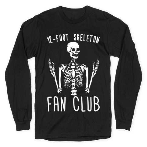 12-Foot Skeleton Fan Club Longsleeve Tee