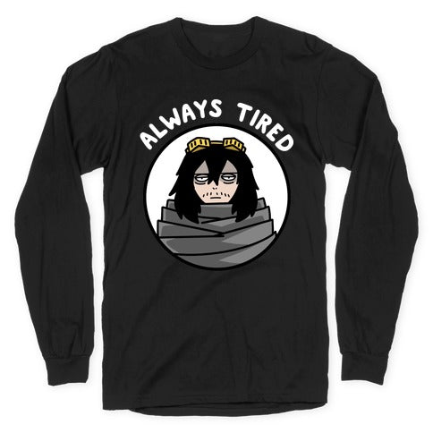 Always Tired - Eraserhead (Shota Aizawa) Longsleeve Tee