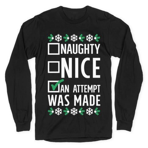 An Attempt was Made Longsleeve Tee