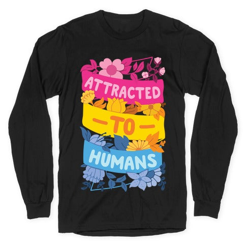 Attracted To Humans Longsleeve Tee