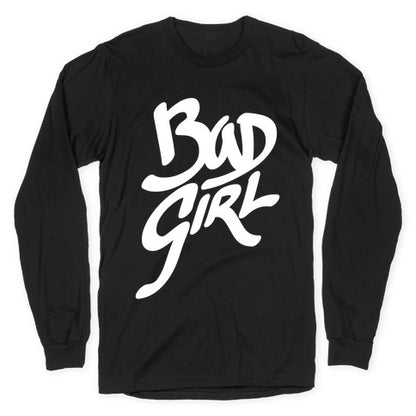 Bad Girl Longsleeve Tee