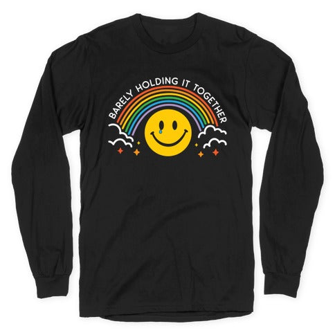 Barely Holding It Together Rainbow Smiley Longsleeve Tee