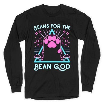 Beans For The Bean God Longsleeve Tee