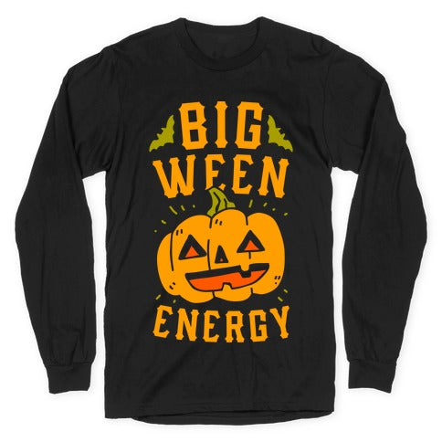 Big Ween Energy Longsleeve Tee