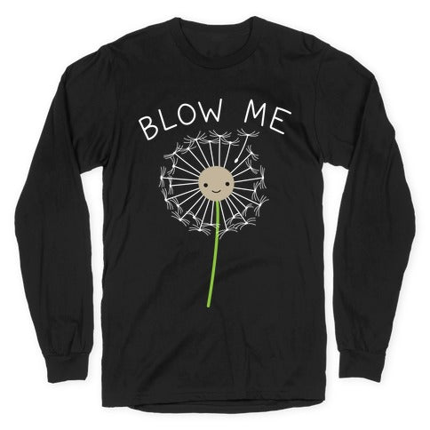 Blow Me Dandelion Longsleeve Tee
