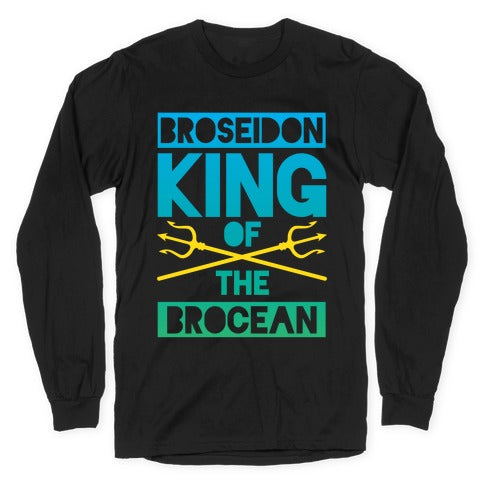 Broseidon King Of The Brocean Longsleeve Tee