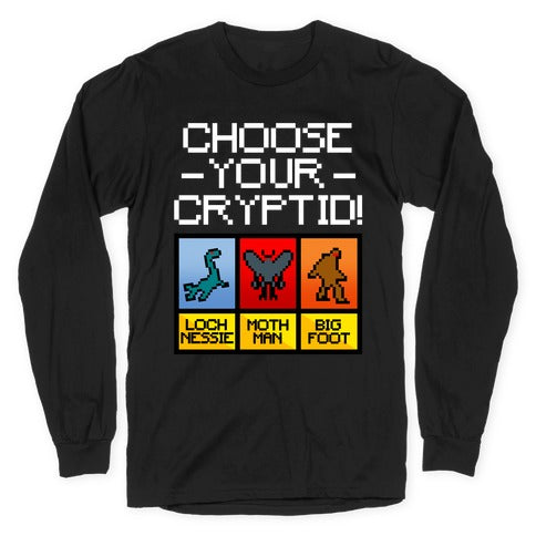 Choose Your Cryptid Longsleeve Tee