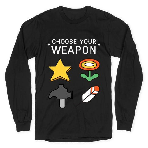 Choose Your Weapon Parody Longsleeve Tee