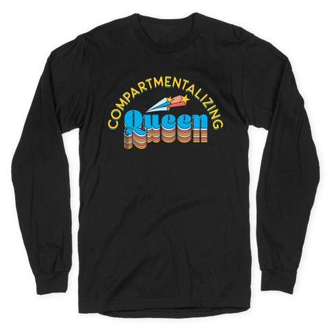 Compartmentalizing Queen Longsleeve Tee