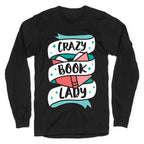 Crazy Book Lady Longsleeve Tee
