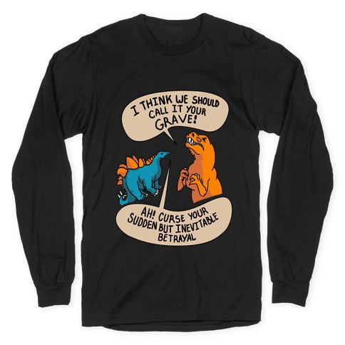 Curse Your Sudden but Inevitable Betrayal! Longsleeve Tee