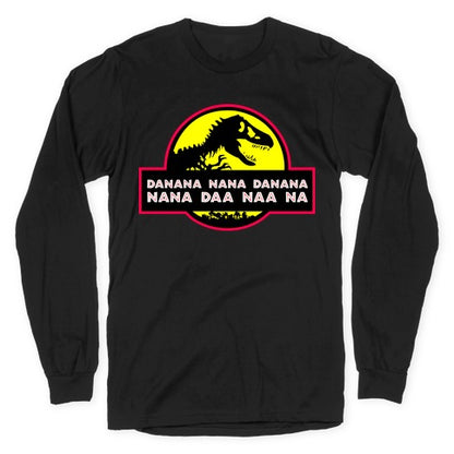 Da Nana Nana Da Nana Nana Daa Naa Na Longsleeve Tee