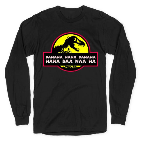 Da Nana Nana Da Nana Nana Daa Naa Na Longsleeve Tee