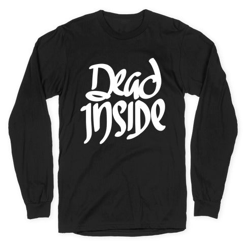 Dead Inside Longsleeve Tee