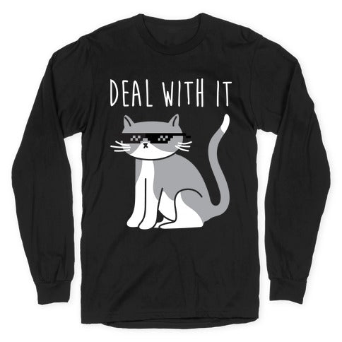 Deal With It Cat Longsleeve Tee