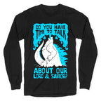 Do You Have Time To Talk About Our Lord And Savior Godzilla Christ? Longsleeve Tee