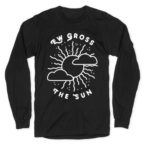 Ew Gross, The Sun Longsleeve Tee