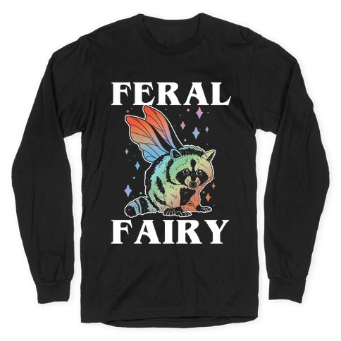 Feral Fairy  Longsleeve Tee