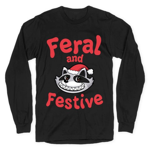 Festive and Feral Longsleeve Tee