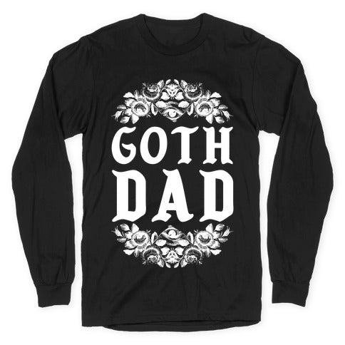 Goth Dad Longsleeve Tee