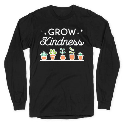 Grow Kindness Longsleeve Tee