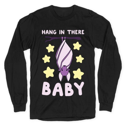 Hang In There, Baby - Bat  Longsleeve Tee