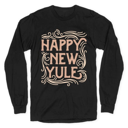 Happy New Yule Longsleeve Tee