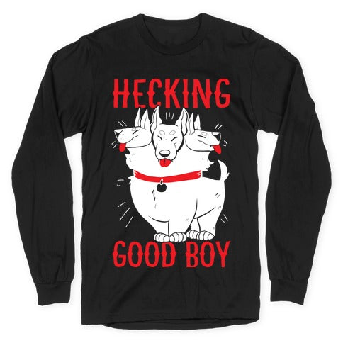 Hecking Good Boy Longsleeve Tee