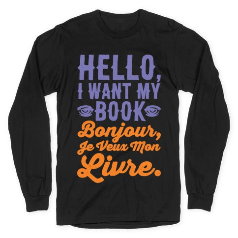 Hello I Want My Book Parody White Print Longsleeve Tee