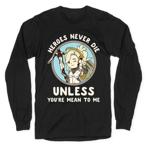 Heroes Never Die Longsleeve Tee