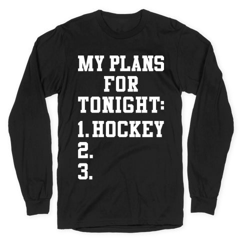 Hockey Plans Longsleeve Tee