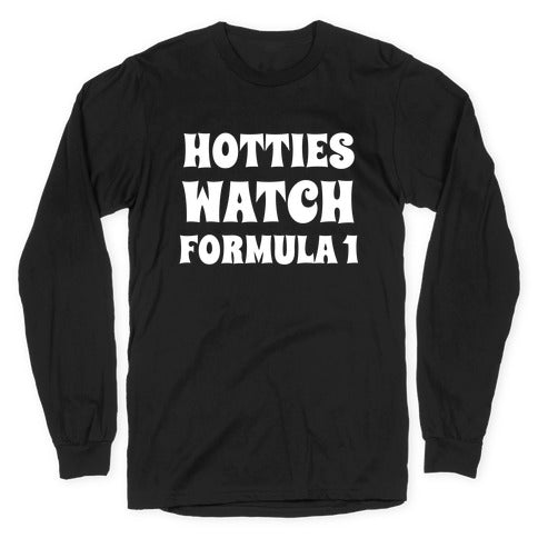 Hotties Watch Formula 1 Longsleeve Tee