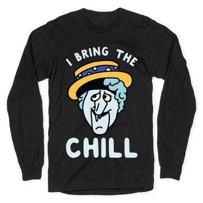 I Bring The Chill Snow Miser Longsleeve Tee