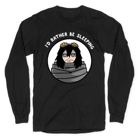 I'd Rather Be Sleeping - Eraserhead (Shota Aizawa) Longsleeve Tee