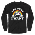 I Do What I Want (Unicorn) Longsleeve Tee
