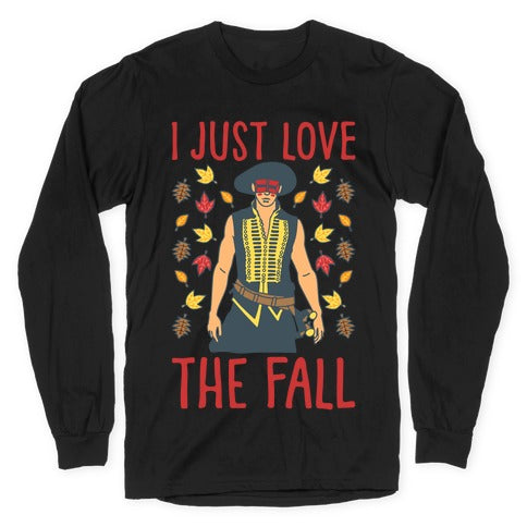 I Just Love The Fall Parody White Print Longsleeve Tee