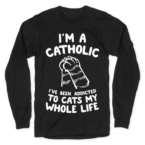 I'm a Catholic Longsleeve Tee