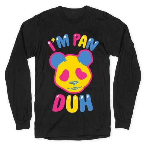 I'm Pan Duh Longsleeve Tee