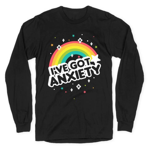 I've Got Anxiety Rainbow Longsleeve Tee