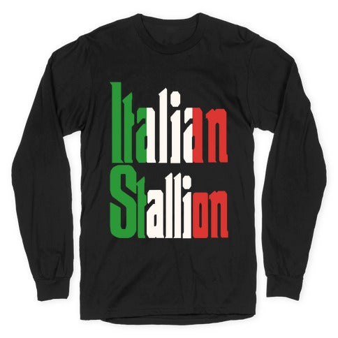 Italian Stallion Longsleeve Tee