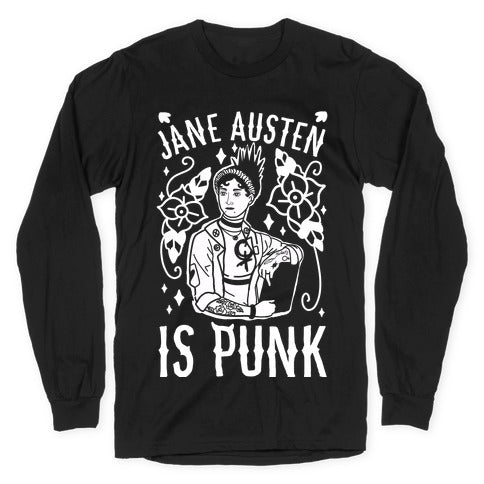 Jane Austen Is Punk Longsleeve Tee