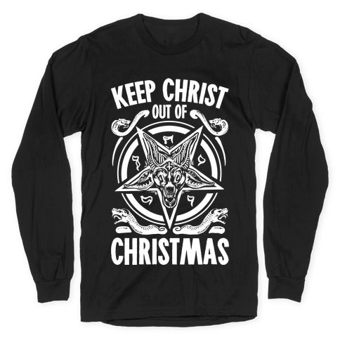 Keep Christ Out of Christmas Baphomet  Longsleeve Tee