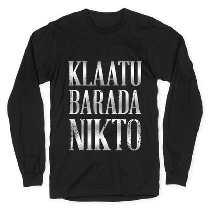 Klaatu Barada Nikto Longsleeve Tee