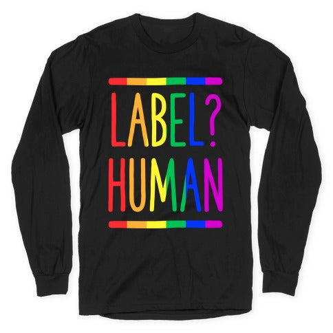Label? Human Gay Pride Longsleeve Tee