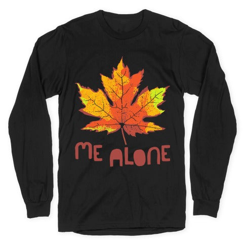 Leaf Me Alone Longsleeve Tee