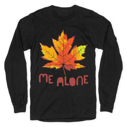 Leaf Me Alone Longsleeve Tee