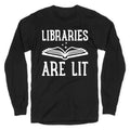 Libraries Are Lit Longsleeve Tee