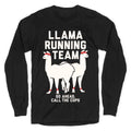 Llama Running Team - Go Ahead, Call The Cops Longsleeve Tee