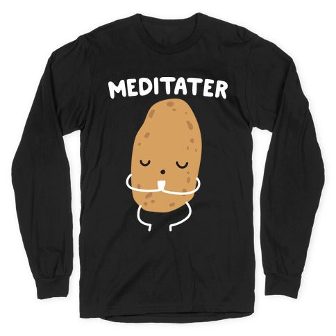 Meditater Meditating Potato Longsleeve Tee